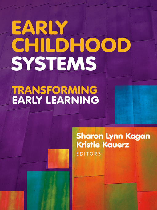 Title details for Early Childhood Systems by Lynn Kagan - Available